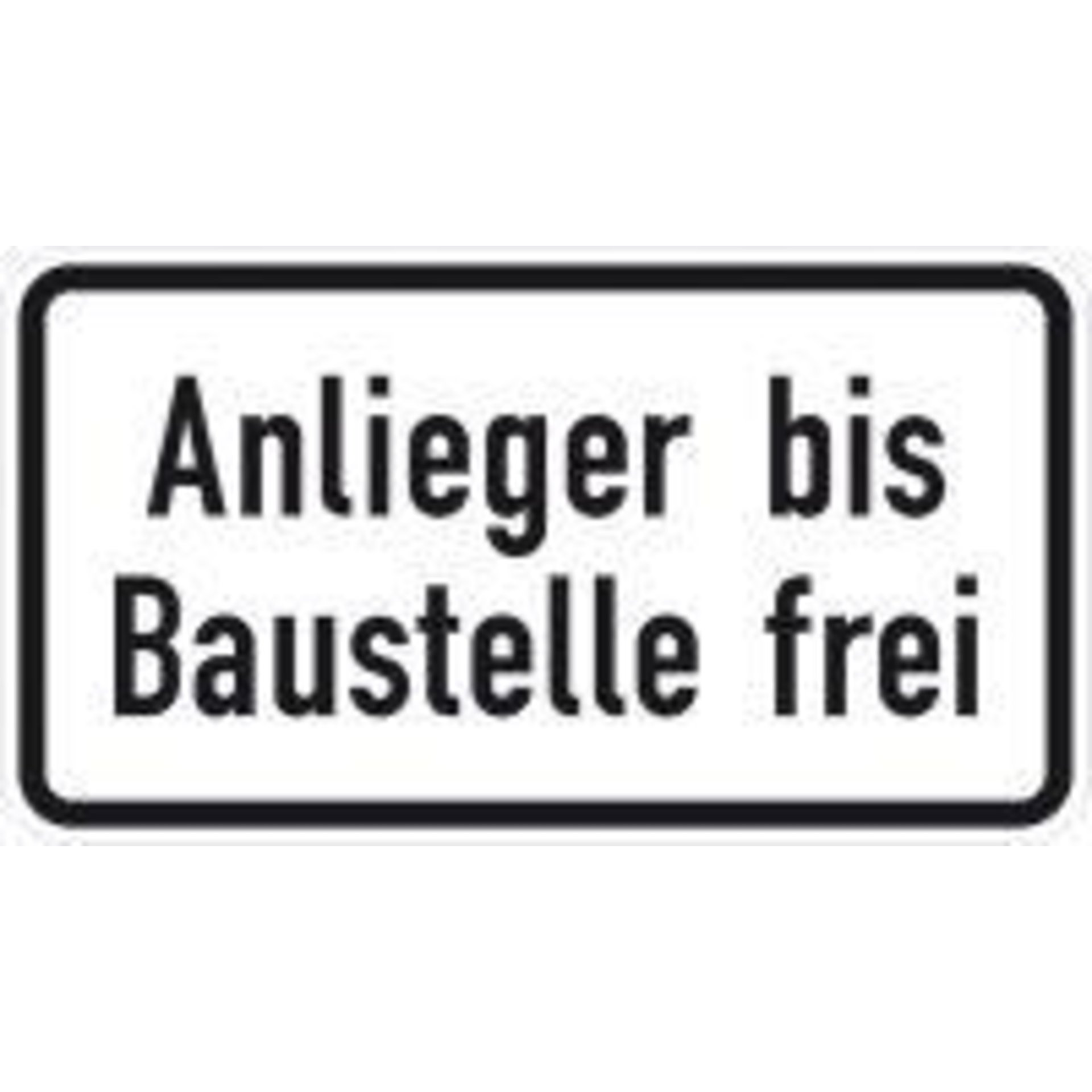 ZZ.1028-32, 231x420mm Anlieger bis Baust. frei RAL-Gütezeichen Folie RA1