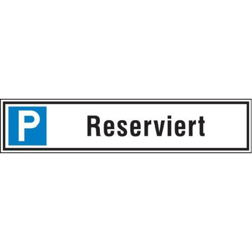 Parkplatzschild 520 x110 mm Alu, Reserv.